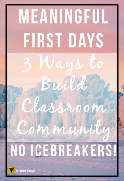 The Rhetor's ToolboxResources for connection, collaboration, critical thinking, and cultivating learning in the ELA classroomMeaningful First Days: 3 Ways to Build Community (No Icebreakers!) Build Classroom Community, Get To Know You Activities, First Day Activities, Responsive Classroom, Classroom Culture, Build Community, First Day Of School Activities, Icebreakers, Teaching High School