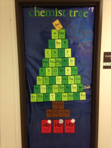 Christmas Tree = Chemist Tree Door Decoration Door Decorations Classroom Christmas Science, Periodic Table Classroom Decor, Chemistry Christmas Door Decorations, Science Christmas Door Ideas, Christmas Tree Teacher Door, Science Lab Christmas Decorations, Science Classroom Christmas Door, Chemistree Door, Science Christmas Bulletin Board