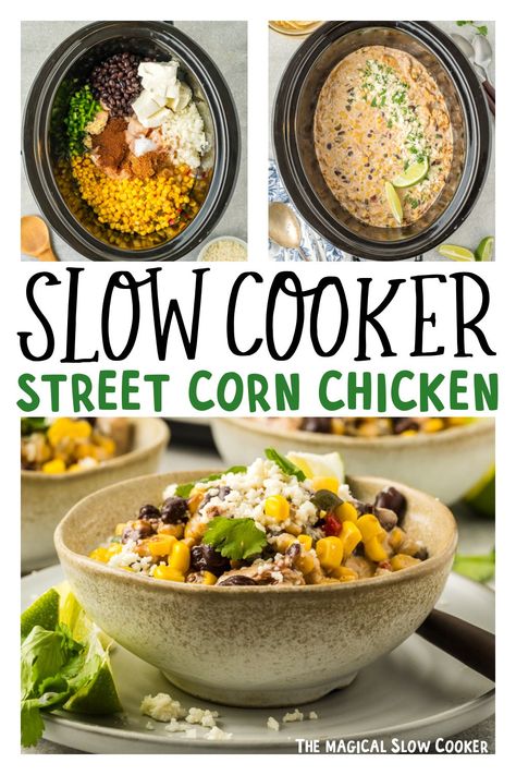 Slow Cooker Street Corn Chicken Crockpot Mexican Street Corn Soup, Street Corn Chicken Crockpot, Mexican Street Corn Chicken Crockpot, Crockpot Mexican Chicken Bowls, Street Corn Chicken Casserole, Chicken Corn Crockpot Recipes, Mexican Street Corn Crockpot, Slow Cooker Recipes Mexican, Street Corn Chicken Rice Bowl