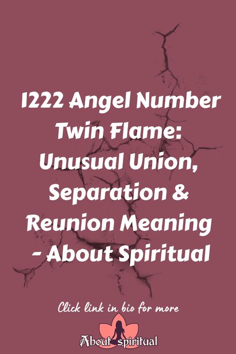 1222 Angel Number Twin Flame: Unusual Union, Separation & Reunion Meaning - About Spiritual 1222 Angel Number, Angel Signs, Twin Flame Love, Angel Number Meanings, Number Meanings, Twin Flames, The Good News, Angel Number, Angel Numbers