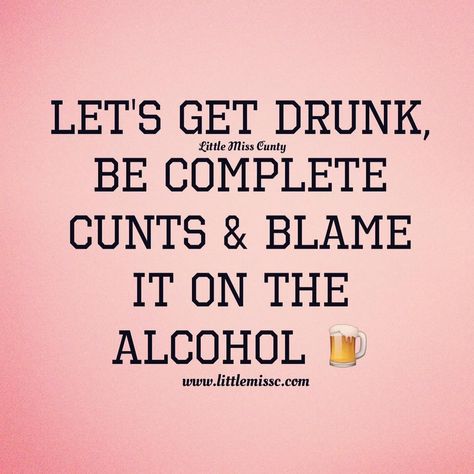 Lets Get Drunk, Funny Vinyl Decals, Drinking Quotes, Getting Drunk, Little Miss, Just Love, Me Quotes, Let It Be, Funny