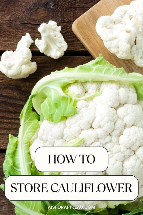 a head of fresh cauliflower with a couple of cauliflower florets on a chopping board Freezing Fresh Cauliflower, Cauliflower Preserving, How To Preserve Cauliflower, How To Store Cauliflower, Freezing Cauliflower How To, Preserving Fresh Cauliflower, How To Clean Cauliflower, How To Freeze Cauliflower, How To Store Cauliflower In Fridge