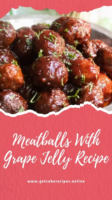 Meatballs With Grape Jelly Recipe | getcakerecipes Meatball Grape Jelly Recipe, Meatball Grape Jelly, Meatballs Recipe With Grape Jelly, Meatball Recipes With Grape Jelly, Meatballs In Grape Jelly, Purple Foods For Party, Cocktail Meatballs Grape Jelly, Grape Jelly Meatballs Crockpot, Meatballs Grape Jelly