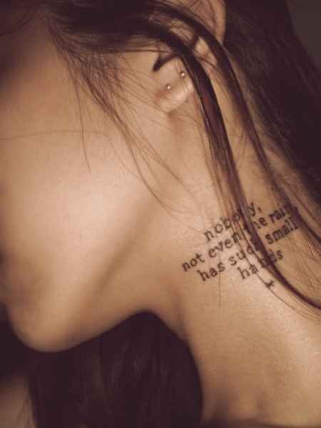 Neck | 33 Perfect Places For A Tattoo Girl Neck Tattoos, Literary Tattoos, E E Cummings, Neck Tattoos Women, Stick N Poke, Disney Tattoo, Diy Tattoo, Girly Tattoos, Great Tattoos