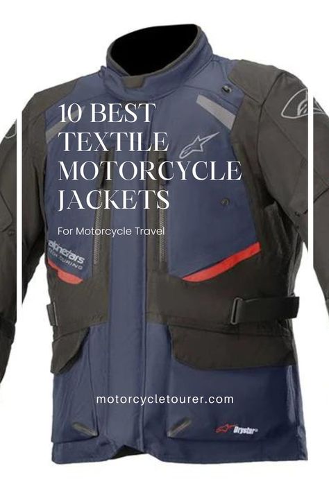 best textile motorcycle jackets Functional Winter Biker Jacket For Motorcycling, Fitted Moto Outerwear For Motorcycling, Fitted Rugged Motorcycle Outerwear, Rugged Fitted Motorcycle Outerwear, Motorcycle Gear Mens, Adventure Motorcycle Gear, Moto Style T-shirt For Motorcycling, Motorcycle Touring, Best Motorbike