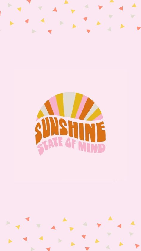 Sunshine State Of Mind, Sunshine State, State Of Mind, Mindfulness, Pastel, Wallpapers, Health, Quotes, Movie Posters