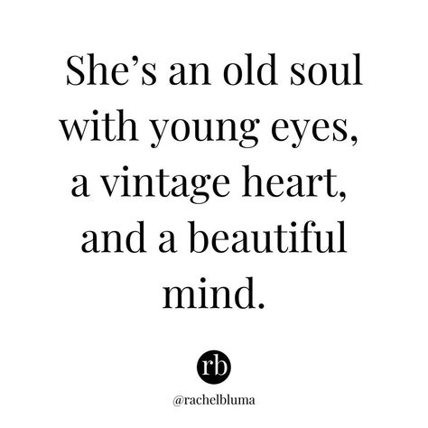 She's An Old Soul Quotes, Old School Captions, Vintage Soul Quotes, Old Time Quotes, Old Fashion Quotes, Beautiful Energy Quotes, Old Hollywood Quotes, Old Vibes Aesthetic, She Has A Beautiful Soul Quotes