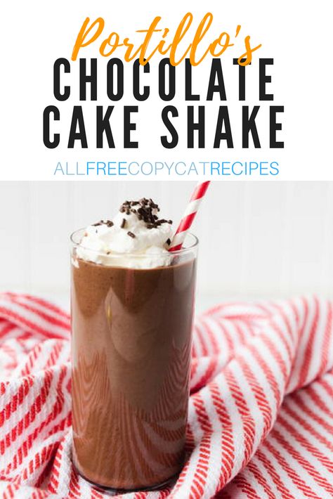 Portillos Chocolate Cake Shake, Cake Shake Recipe, Portillos Chocolate Cake, Chocolate Cake Shake, Cake Shake, Copy Cats, Tasty Chocolate Cake, Chocolate Shake, Chocolate Milkshake