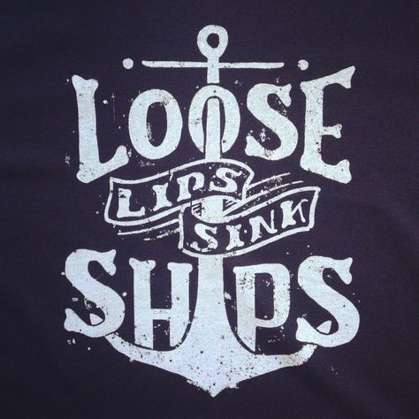 Old military proverb “Loose lips sink Ships!” is not just a proverb, but a lesson and a warning. An information leak can endanger thousands of lives. Read Old Sarge's words of wisdom here: http://bit.ly/2e6FHga #MiddleEast #6figureSalary #debtfree #lawenforcement #contractor #lifestyle #life #overseas #overseasjob #overseascontractoracademy #oldsarge #words #wisdom Loose Lips Sink Ships Quote, Loose Lips Sink Ships Tattoo, Ships Tattoo, Loose Lips Sink Ships, Virgin Mary Tattoo, Mary Tattoo, Sailor Jerry Tattoos, Hand Drawn Type, Ship Tattoo