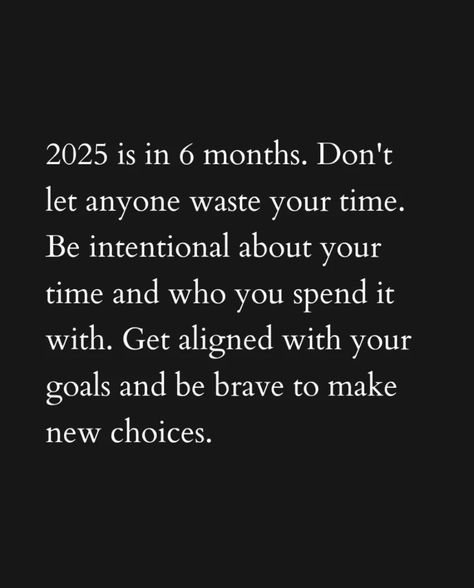 Wow, the first half of 2024 went fast! Only 6 months to 2025. What do you need to do now to make your goals a reality? #sixmonths #goals #motivation #timetogetmoving 4 Months Left Of The Year Quotes, Take 6 Months To Yourself, New Month New Goals Quotes Motivation, 2025 Goals Aesthetic, First Of The Month Quotes, 6 Month Goals, 3 Month Goals, 2025 Quotes, New Month Goals