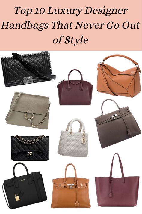 Structured Purses And Handbags, Classy Handbags For Women Leather, Top 10 Luxury Handbags, Timeless Designer Handbags, Structured Bag Classy, Must Have Designer Bags 2023, Popular Handbags 2022, Classic Handbags Designer, Investment Bags Classic