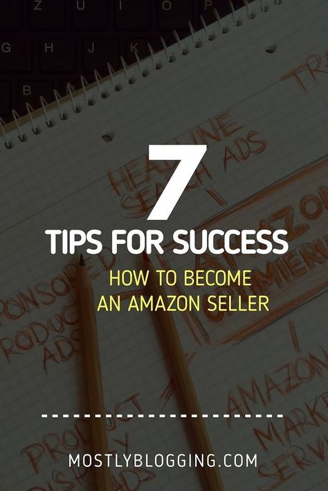 How to Become an Amazon Seller: 7 Expert Tips for Success Amazon Seo, Amazon Sales, Amazon Fba Business, Amazon Marketing, Keyword Tool, Amazon Business, Tips For Success, Amazon Reviews, Amazon Sale