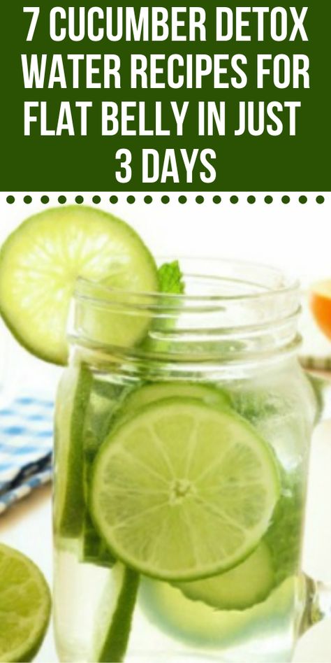 Cucumber Water Recipe Flat Belly, Water Detox Recipes Flat Belly, Flat Belly Detox Drink, Flat Belly Water Recipes, Detox Drink For Flat Belly, Water Cleanse 3 Day, How To Get A Flat Belly In 3 Days, Flat Belly Juice Recipes, How To Make Detox Water