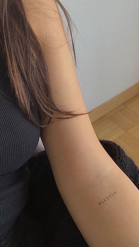 Blessed Small Tattoo, Fine Line Tattoo Ideas Back, Minimalist Tattoo Women Arm, I Am Blessed Tattoo, Fine Line Tattoos Words, Small Fine Tattoos, Minimalist Tattoo Arm Woman, Fine Line Tattoo Aesthetic, Fine Line Name Tattoo Arm