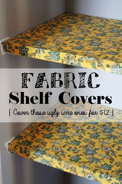 Fabric Shelf Covers + An Organized Pantry Shelf Covers, Wire Shelf Covers, Fabric Shelf, Shelf Makeover, Hiding Ugly, Shelf Cover, Food Photography Tips, Pantry Shelf, Wire Shelving