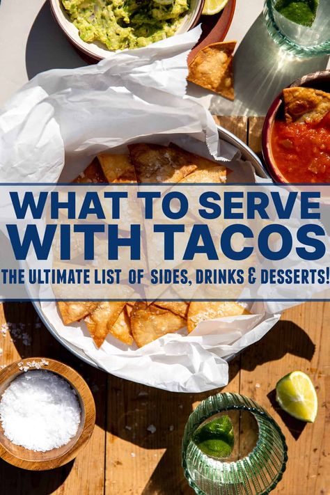 What to Serve with Tacos What To Serve With Walking Tacos, What To Eat With Tacos, Taco Bar Sides, Taco Night Side Dishes, What To Serve With Tacos, Taco Sides, Taco Dinner Party, Taco Casa, Sides With Tacos