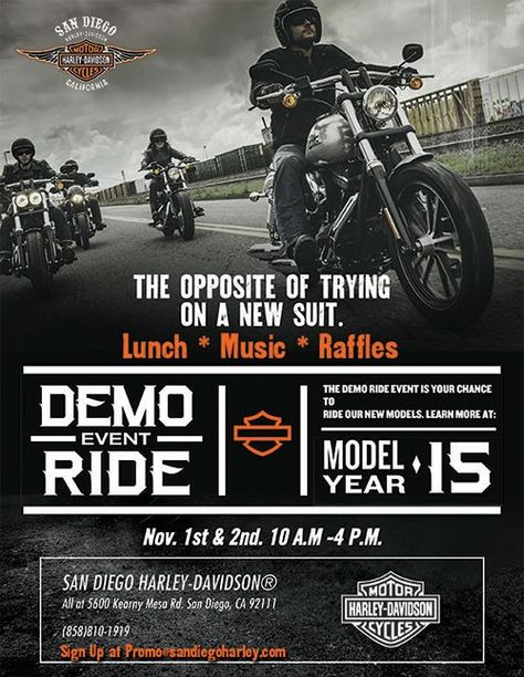 Take a ride on the 2015 Harley-Davidson lineup of motorcycles at our Kearny Mesa location!! Big party: Live Music, drinks, FREE food, raffles, fun!! E-mail promo@sandiegoharley.com to RSVP for your demo ride today. Harley Davidson Designs Graphics, Motorcycle Event Poster, Work Event Ideas, Charity Poster, Motorcycle Party, Harley Davidson Posters, Motos Harley, Motorcycle Events, Photoshop Poster