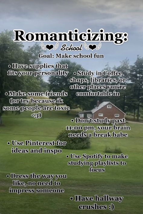 Romantisicing Your Life, Songs For Romanticizing School, How To Romanticize College, Romantizing Life Tips, Romantizing College, How To Romantazise School, How To Romantisice Your Life, How To Love School, Romanizing School Aesthetic