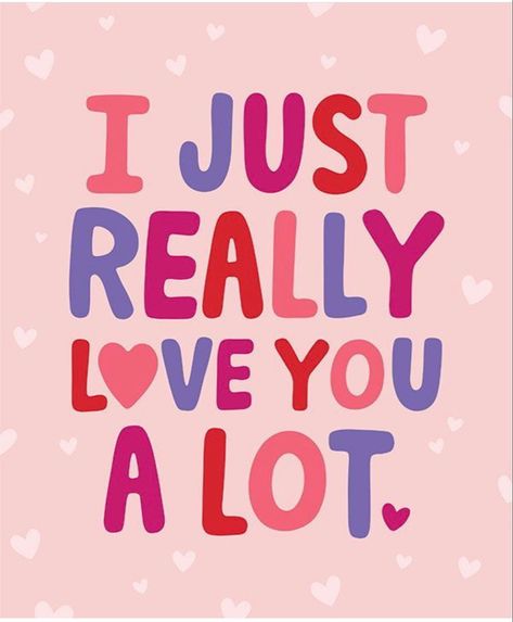 Oh How I Love You, Cute Valentine’s Day Quotes, Quotes About Big Hearts, Positive Valentines Quotes For Kids, Big Hearts Quote, Happy Valentines Day Family Quotes I Love You, Mommy Text, Quote Jar, I Love Her Quotes