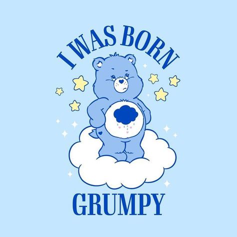 Grumpy Bear Tattoo, Blue Care Bear, Care Bears Characters, Care Bears Grumpy Bear, Grumpy Care Bear, Grumpy Bear, Funny Vinyl Decals, Bear Quote, Bear Character