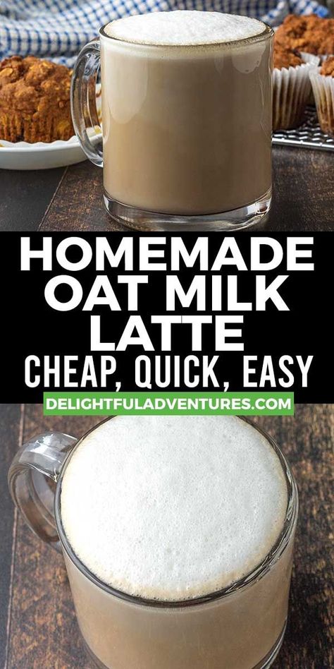 Two images of a latte in a glass mug, text says homemade oat milk latte, cheap, quick, easy. Vegan Fall Dessert, Hot Oats, Creamy Oat Milk, Cold Oats, Coffee Recipes Hot, Oat Milk Latte, Vegan Brunch Recipes, Vegan Drinks Recipes, Oat Milk Recipe