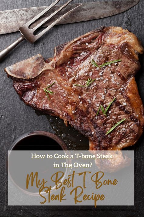 Looking to cook a mouthwatering T-bone steak in the oven? No need to worry about grills or weather! Discover the artful sear-and-bake technique that brings out the best flavors in your steak right in your own kitchen. Join us on this uncomplicated yet elegant culinary journey and add a new go-to recipe to your repertoire. Get ready for tantalizing sizzling sounds! #howtocookatbonesteakintheoven #ovensteakrecipe #steaklover T One Steak In Oven, Oven Baked T Bone Steak, Tbone Steak Recipe Oven, Tbone Steak Recipe, Oven Steak Recipes, Steak In The Oven, Steak At Home, Pizza Oven Recipes, Steak In Oven