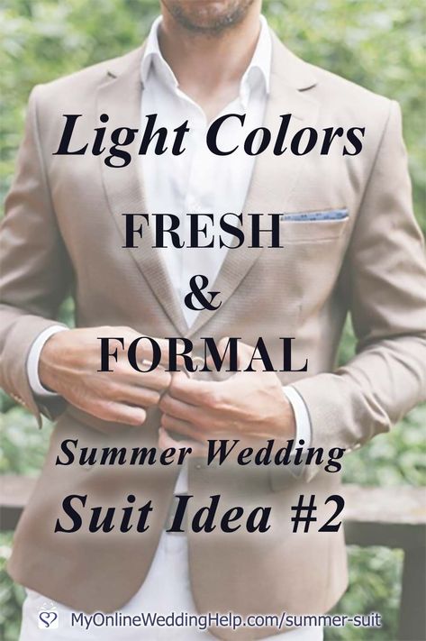 Ideas for putting together a classy men's summer wedding suit that's both formal and comfortable. These five ideas will have your guy outfitted in attire that's both appropriate and fresh. Whether he's a guest, groomsman, or groom. The second tip is choose light colors. Next, ... read them all on the My Online Wedding Help Blog. #WeddingOutfits #SummerWedding #Groomswear #Groomsmen #SummerSuit #FormalAttire Men’s Summer Wedding Guest Attire, Outdoor Wedding Attire For Guests, Summer Wedding Groomsmen Attire, Outdoor Wedding Attire, Wedding Suit Ideas, Summer Wedding Suit, Formal Summer Wedding, Wedding Guest Suits, Summer Wedding Suits