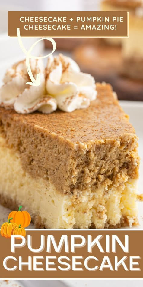 This Pumpkin Cheesecake is a must-make Fall and Thanksgiving dessert! With a brown sugar graham cracker crust, filled with two layers of cheesecake and pumpkin cheesecake, all you need is a dollop of whipped cream for the best pumpkin dessert recipe. It's like a cheesecake + pumpkin pie. Two desserts in one! Pumpkin Pie Spice Cheesecake Enchiladas, Pumpkin Cheesecake Loaf Recipe, Pumpkin Cream Cheese Cheesecake, Pumpkin Cheesecake Cake Recipe, Layered Pumpkin Cheesecake Bars, Two Layer Pumpkin Cheesecake, Pumpkin Streusel Cheesecake, 3 Layer Pumpkin Pie, Pumpkin Cheesecake Layered