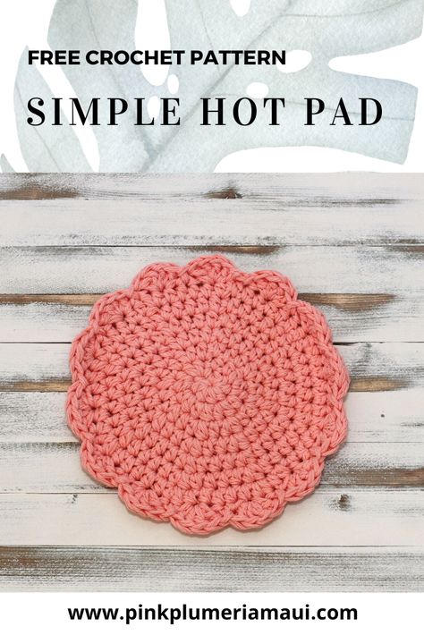 Free pattern for a crochet Simple Hot Pad. | crochet | crochet pattern | free crochet pattern | diy crochet | crochet diy | cotton yarn | lily's sugar'n cream | lilys sugar n cream | yarnspirations | crochet hot pad | free crochet hot pad | crochet kitchen | crochet home | crochet gifts | crochet fun | crochet quick | one skein project | one skein wonder | simple kitchen | crochet blog | crochet blogger | free pattern | #crochet #freecrochetpattern January Crochet, Cotton Yarn Projects, Crochet Hot Pad, Crochet Pot Holders Free Pattern, Coaster Ideas, Crochet Potholder Patterns, Crochet Hot Pads, Dishcloth Crochet Pattern, Potholder Patterns