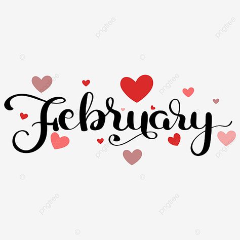 Happy February 1st Images, February Clip Art Free, February Banner Facebook, February Calligraphy Hand Lettering, February Caligraphy Calligraphy, February Word Art, February Days Of Love, February In Cursive, February Hand Lettering