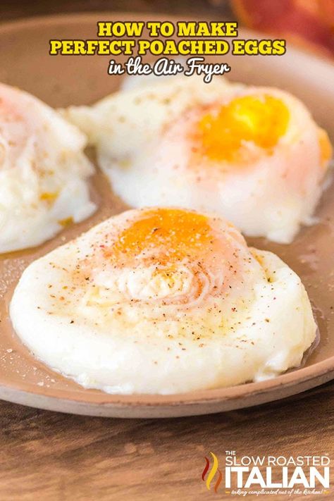 How to Make Perfect Poached Eggs in the Air Fryer - The Slow Roasted Italian Eggs In The Air Fryer, Starbucks Egg Bites Recipe, Recipe Copycat, Slow Roasted Italian, Starbucks Egg Bites, Perfect Poached Eggs, Egg Bites Recipe, Cooks Air Fryer, Crispy Sweet Potato