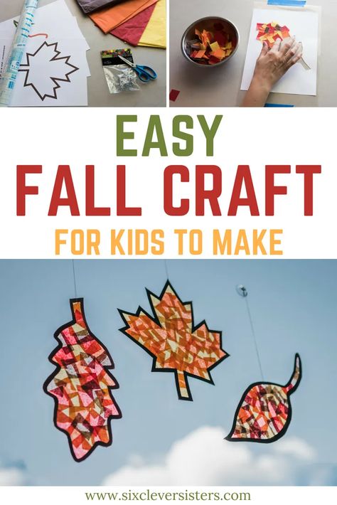 Easy Fall Craft for the Kiddos - Six Clever Sisters Crafts Elementary, Craft Leaf, Leaf Templates, Leaf Craft, Autumn Leaves Craft, Sister Crafts, Autumn Craft, Suncatcher Craft, Easy Fall Crafts