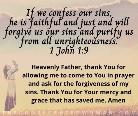 Confess Sins To God, Prayers Of The Righteous, 1 John 1 9, He Is Faithful, Daily Bible Verse, God Prayer, 1 John, Prayer Journal, Spiritual Inspiration