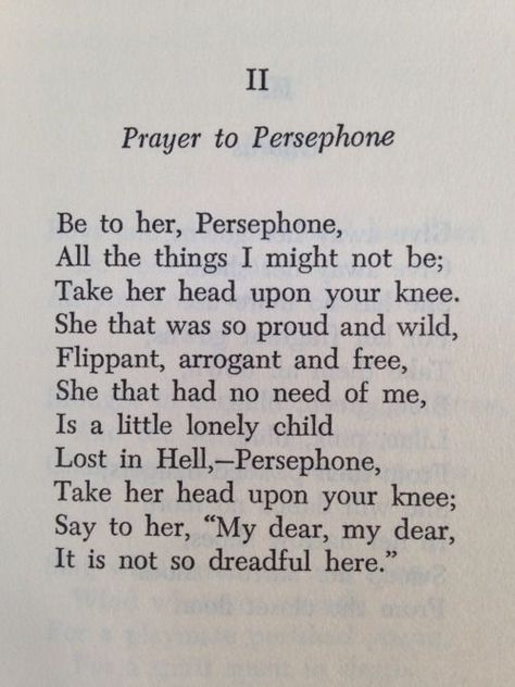 Prayers To Persephone, Persephone Powers, Persephone Prayer, Dark Persephone, Lady Persephone, Queen Persephone, Mythology Poetry, Edna St Vincent Millay, Hades Persephone