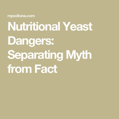 Nutritional Yeast Dangers: Separating Myth from Fact Benefits Of Nutritional Yeast, Nutritional Yeast Benefits, Glowing Green Smoothie, Nutritional Yeast Recipes, Best Probiotic, Candida Albicans, Healing Balm, Brewers Yeast, Cooking Courses