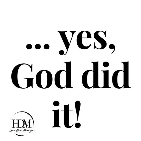 God Did It Quotes, I Did It Quotes, You Did It, God Answered Prayers Quotes, God Answered My Prayers, God Did, Answered Prayer Quotes, Business Llc, God Did It