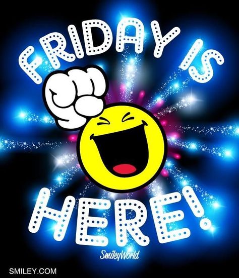 Friday Is Here quotes quote friday happy friday tgif days of the week friday quotes friday love happy friday quotes Friday Morning Quotes, Friday Meme, Friday Images, Good Morning Friday, Friday Love, Happy Friday Quotes, Friday Quotes Funny, Weekday Quotes, Weekend Quotes