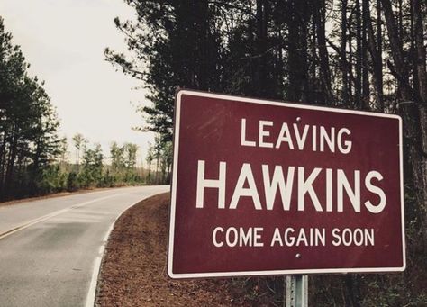 Leaving Hawkins Come Again Soon! Hawkins Sign, Stranger Things Halloween Party, Joyce Byers, Stranger Things Halloween, Stranger And Stranger, Should I Stay, Finn Stranger Things, Stranger Things Have Happened, Stranger Things Aesthetic