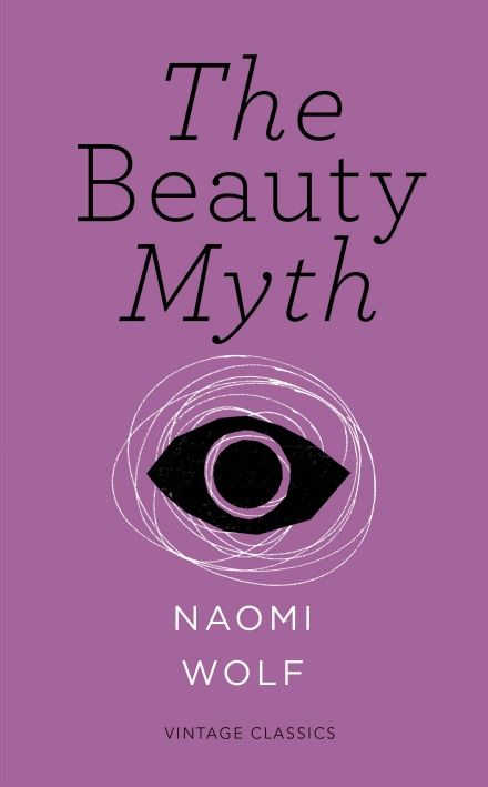 Vintage Feminism, The Beauty Myth, Germaine Greer, Beauty Myth, Jeanette Winterson, Yuval Noah Harari, Gloria Steinem, P90x, Women Writing