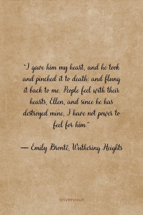 Wuthering heights book quotes Weathering Heights Quotes, Emily Bronte Quotes Wuthering Heights, Withering Heights Quotes, Wuthering Heights Aesthetic, Brontë Quotes, Bronte Quotes, Secret Lovers Quotes, Wuthering Heights Quotes, Height Quotes