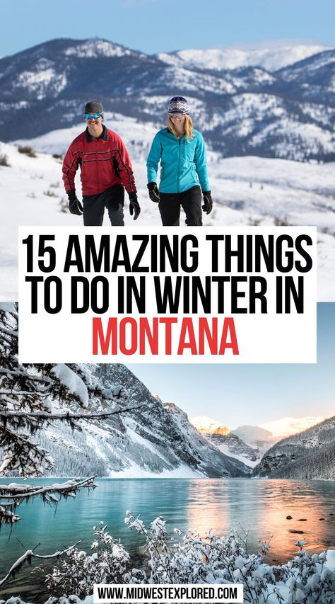 15 Amazing Things to Do in Winter in Montana Montana In November, Montana In Winter, Things To Do In Montana, Travel Montana, Things To Do In Winter, Montana Trip, Montana Winter, Vacation Winter, Montana Travel