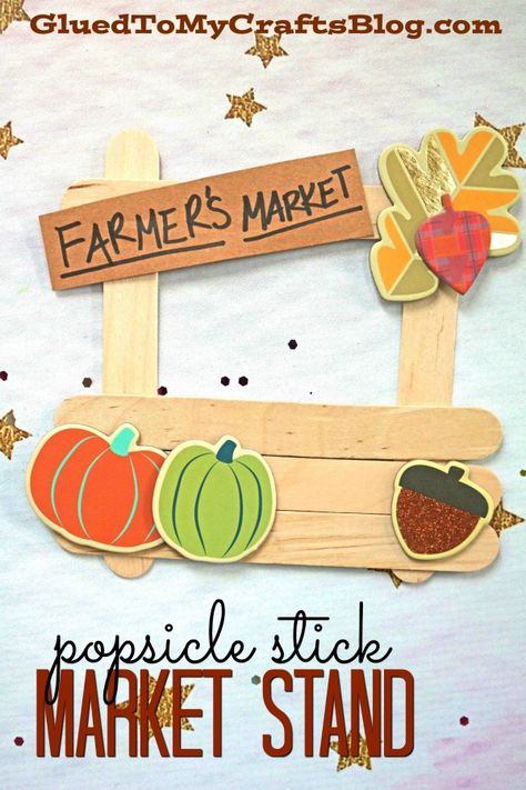 Popsicle Stick Farmer's Market Stand - Fall Kid Craft Idea #gluedtomycrafts Pumpkin Patch Stand, Popsicle Stick Pumpkin, Kids Farmers Market, Farmer Craft, Vegetable Crafts, Popsicle Crafts, Stick Crafts, Kid Craft, Fall Craft