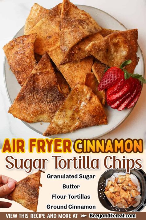 Cinnamon Chips Air Fryer, Sopapilla Recipe In Air Fryer, Air Fryer Sopapilla Recipe, Tortilla Shell Recipes Ideas, Air Fryer Cinnamon Tortilla Chips, Air Fryer Tortilla Dessert, Tortilla Cinnamon Sugar Chips, Air Fryer Pita Chips, Tortilla Chips In Air Fryer