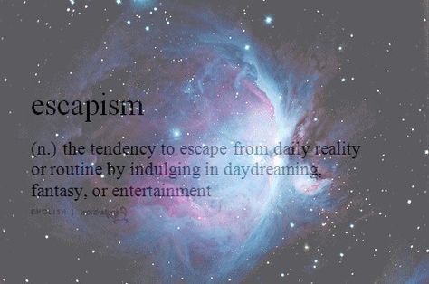 Escapism Uncommon Words, Fancy Words, Unusual Words, Rare Words, Word Definitions, Escape Reality, Unique Words, Aesthetic Words, Writing Words