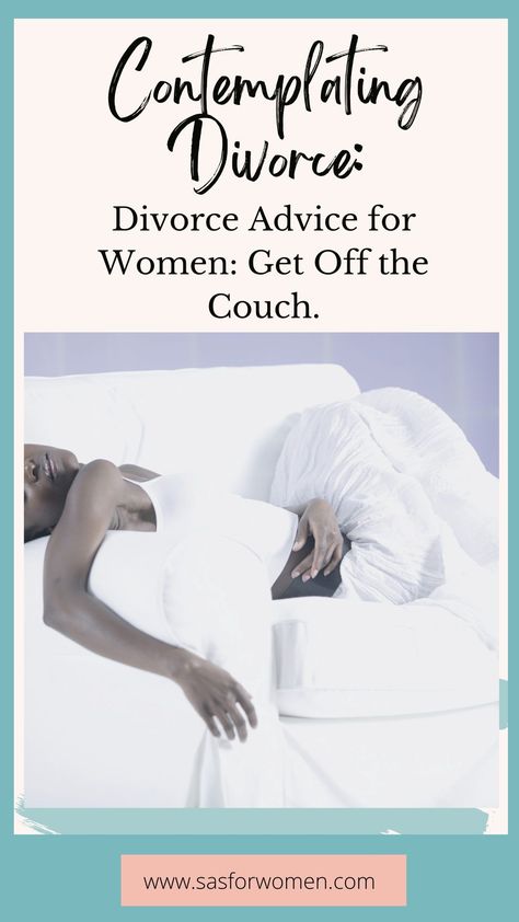 Contemplating Divorce, Steps To Divorce, Newly Divorced Mom, Divorce Tips, Get Off The Couch, Newly Divorced, Marriage Is Hard, Divorce Recovery, Communication Tips