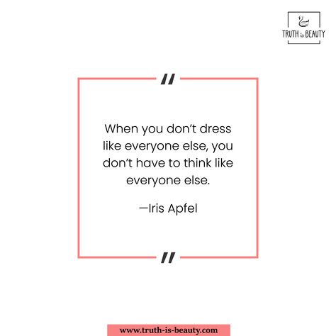 Be content with who you are! ☝️  “If you have to be all things to all people, you end up being ‘nothin’ to nobody.’ 🤷‍♀️  The way I dress may be ‘different’ or ‘eccentric’ to some who feel the need to label, but that’s of no concern to me. 🤪  I don’t dress to be stared at; I dress for myself. 👗  When you don’t dress like everyone else, you don’t have to think like everyone else.” ~ Iris Apfel 😌 . . . #truthisbeauty #fashionquotes #fashionista #fashionblogger #fashionays #thoughtfortheday #be Fashion Quotes, I Dress For Myself Quote, Truth Is Beauty, Be Content, T Dress, Everyone Else, I Dress, Me Quotes, Fashion Blogger