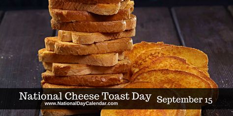 Cooking Websites, National Day Calendar, Day Calendar, Double Cheeseburger, Hat Day, Cheese Toast, Salad Bar, Classic Dishes, Slice Of Bread