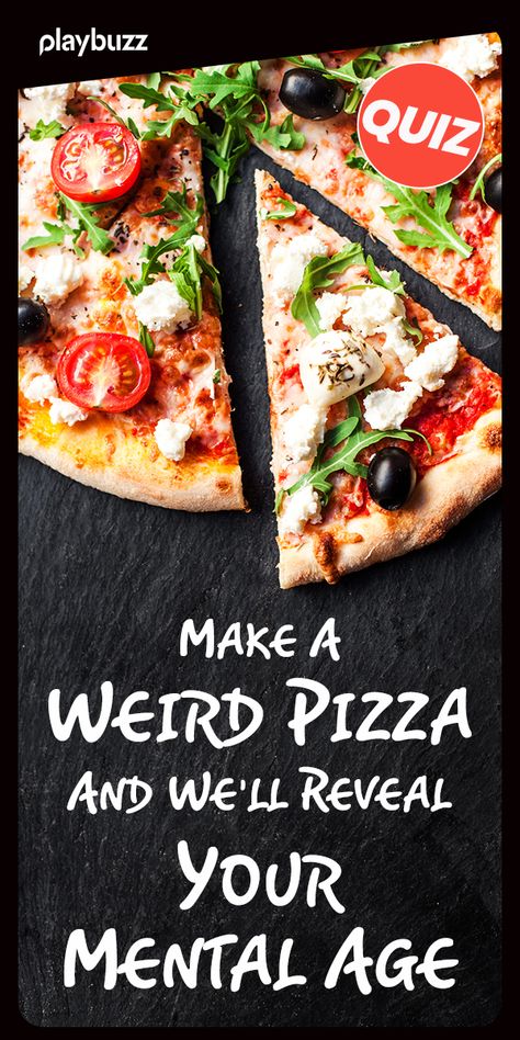 Make A Weird Pizza And We’ll Reveal Your Mental Age ********* Playbuzz Quiz Quizzes Personality Quiz Buzzfeed Quiz Italian Food Foodie Weird Pizza Recipes, Mental Age Quiz, Buzzfeed Food Quizzes, Buzzfeed Quizzes Food, Food Quizzes, Food Quiz Buzzfeed, Weird Pizza, Quizzes Food, Food Quiz