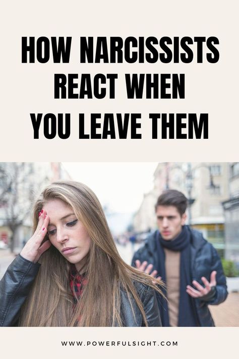 How Narcissists React When You Leave Narcissistic Boyfriend, Narcissistic Men, When You Leave, Breaking Up, Narcissistic Behavior, You Left, What Happens When You, Toxic Relationships, Narcissism