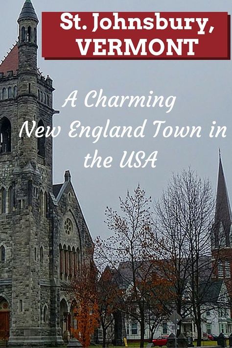 St. Johnsbury Vermont – A Charming New England Town in the USA St Johnsbury Vermont, Vermont Living, Vermont Travel, New England Town, Top Europe Destinations, Rhode Island Travel, England Vacation, England Town, Vermont Vacation